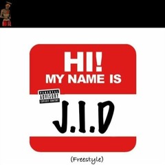 J.I.D - My Name Is (DigitalDripped.com)