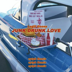 리짓군즈 - Junk Drunk Love (zytpk Remix)