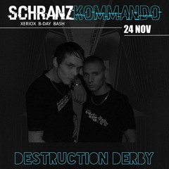 24.11.17 DESTRUCTION DERBY (Tommy Rockz & Hexor) @ Schranzkommando - Club Borderline, Basel/Schweiz