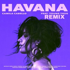 Camila Cebello - Havana Ft. Young Thug (Young Deus Remix)