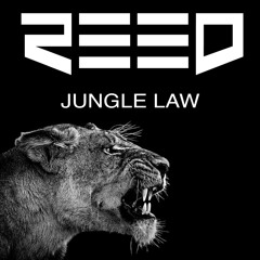 Jungle Law - REED