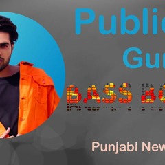 Publicity(BASS BOOSTED) Guri Punjabi New - Song