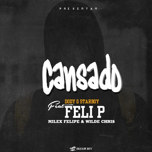 Cansado (feat. Wilde Chris, Milex Felipe & Feli-P Bombofire)