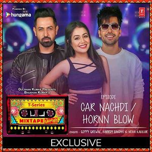 Car Nachdi - Horn Blow