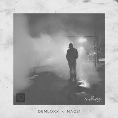DEMLOXX & NACS1 - EMPTINESS (Instrumental)