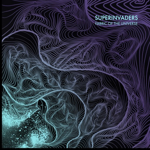 Stream superinvaders  Listen to Fabric of the universe playlist online for  free on SoundCloud