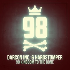 Darcon Inc. ✘ Hardstomper - 98 Kingdom To The Bone (DJ Tool)