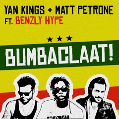 BUMBACLAAT Yan Kings & Matt Petrone Ft Benzly Hype (BLANCO Y NEGRO MUSIC)