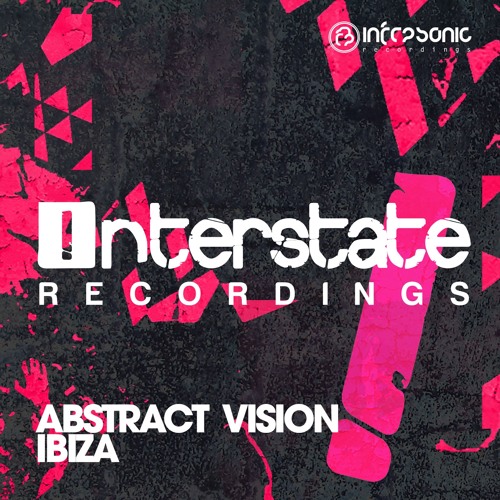 Abstract Vision Drops Brand New Single &#039;Ibiza&#039;