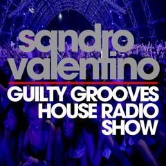 #16 Guilty Grooves House Radio (X-Press 2 Guest Mix - Part 2)