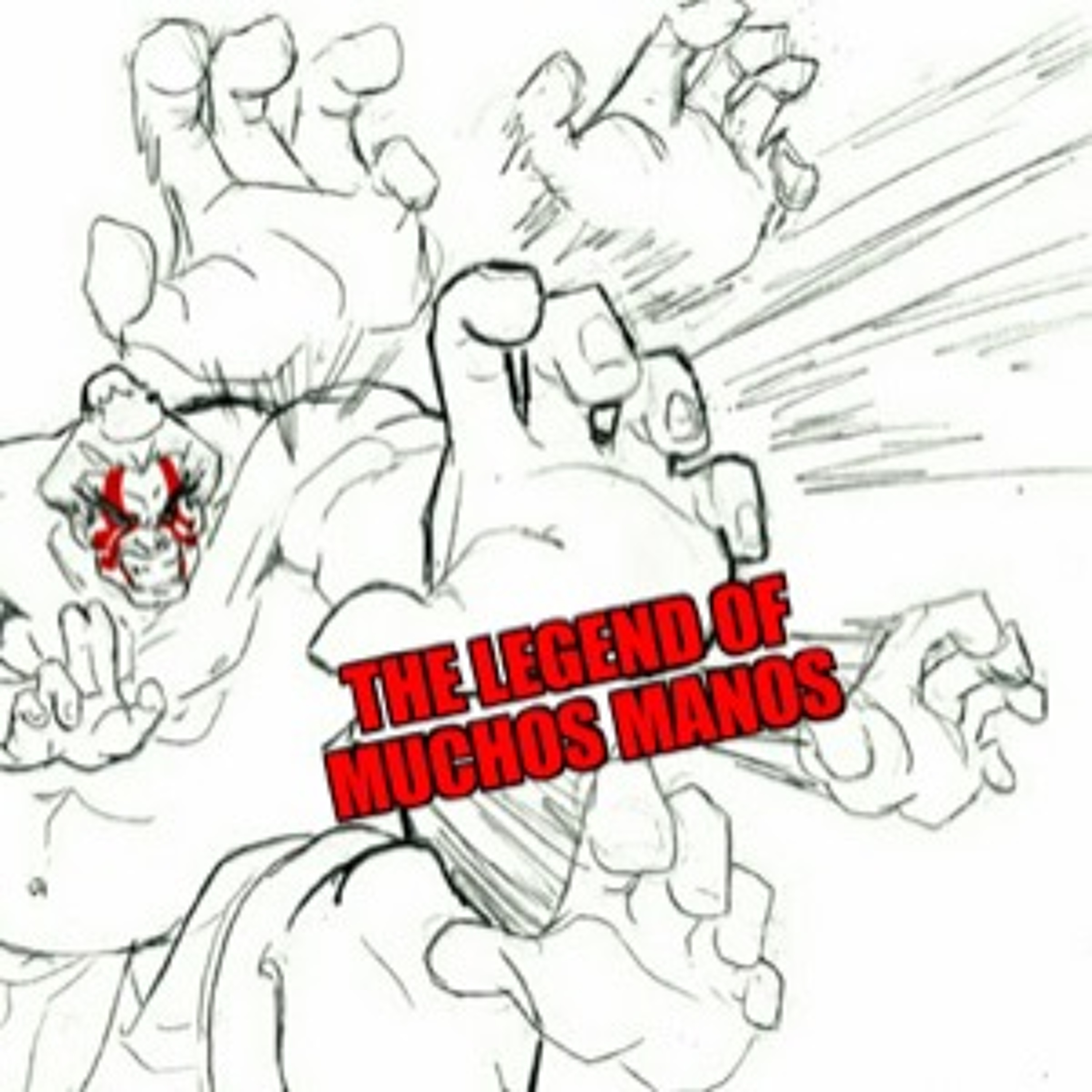 Episode 34- The Legend of Muchos Manos episode artwork