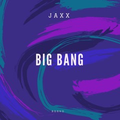 Big Bang (Original Mix)