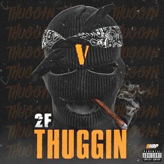 2F - Thuggin (Prod. 808Plugg)