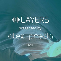 LAYERS by Alex Preda - 020 Markus Saarlander Guestmix