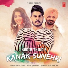 Kanak Sunehri - Kadir Thind