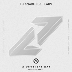 DJ Snake - A Different Way (ALGORITE Remix)[FREE DOWNLOAD]