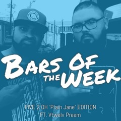 BOTW Five 2 oh 'Plain Jane' Edition ft. Vtwelv Preem