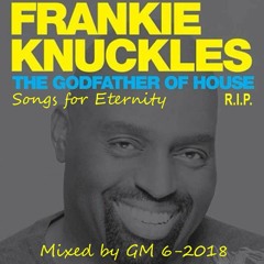 Frankie Nuckles (R.I.P.) - Songs for Eternity