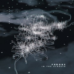 PROONE - In The Streets