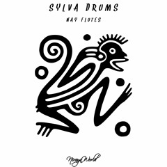 OUT NOW!! Sylva Drums - Nay Flutes