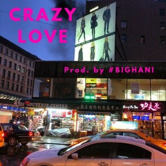Crazylove (Pesos) [Prod. by #BIGHANI]