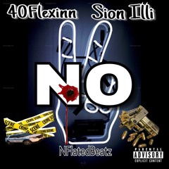 No Peace Freestyle x 40Flexinn x Sion Illi (NFlatedbeatz)