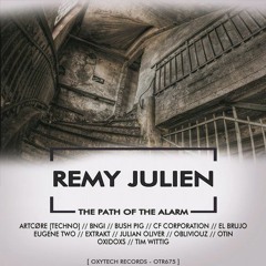 Remy Julien - The Path Of The Alarm (Obliviouz Remix) [OTR675]