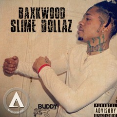 Slime Dollaz-Baxkwood(Prod.Radbeats)