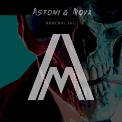 Astomi & Nova - Adrenaline
