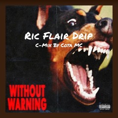 Ric Flair Drip (C-Mix) #ShineSaturdays