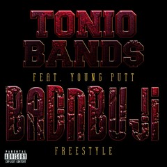bad n buji freestyle ft ( young putt)
