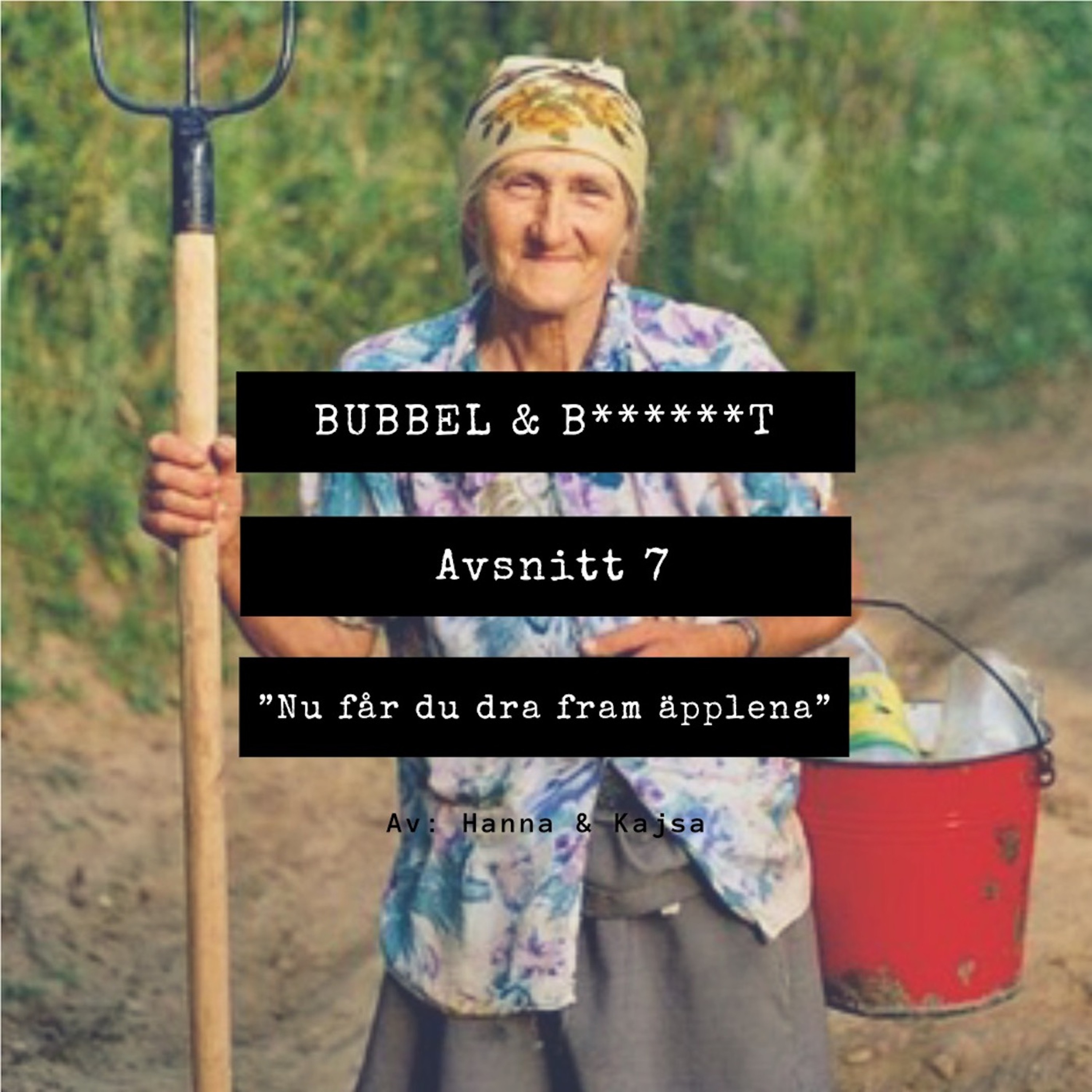 Bubbel & B******t