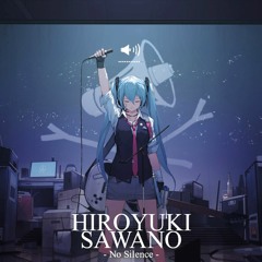 NO SILENCE - Best Rock Vocals by Hiroyuki Sawano 澤野 弘之 (With Edited Songs)