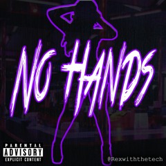 No Hands (Prod. Xen)