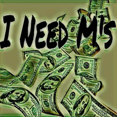 I Need M's