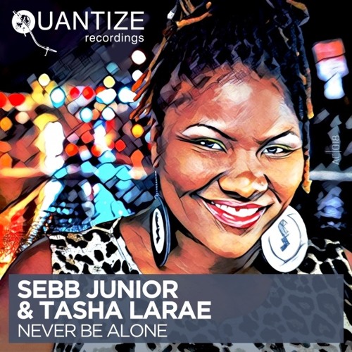 SEBB JUNIOR & TASHA LARAE - NEVER BE ALONE (DJ SPEN & SEBB JUNIOR DIRTY DISCO MIX)