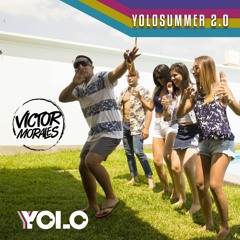 Yolo Summer 2.0 - VICTOR MORALES DJ
