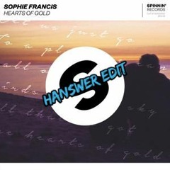 Sophie Francis - Hearts Of Gold (HANSWER Edit)