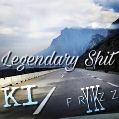 Legendary Shit ft. YK Frizz