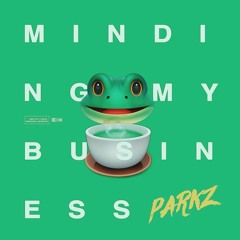 Brandon Parks-Minding My Business