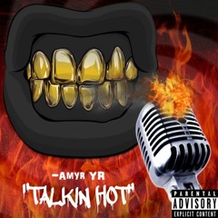 Talkin Hot (CashmoneyAP)
