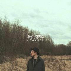 Ralph Kaminski - Zawsze