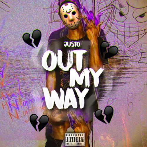 JUSTO - Out My Way ( Prod By. Mega Beats)