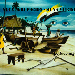 Yuca Agrupacion - Muna Murisi By Djnicom@n