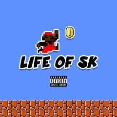 LIFE of SK