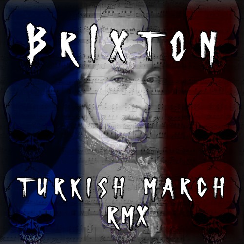 Brixton - Turkish March Rmx