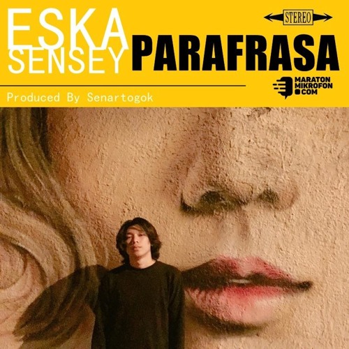 Eska Sensey - Parafrasa (Produced By Senartogok)