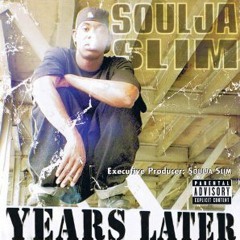 Soulja Slim - Souljas on My Feet