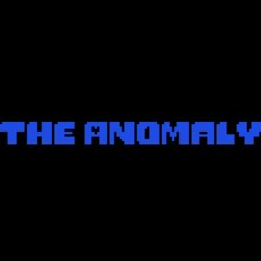 { Fables of The Anomaly } CORE