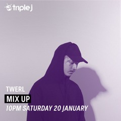 TWERL – triple j Mix Up